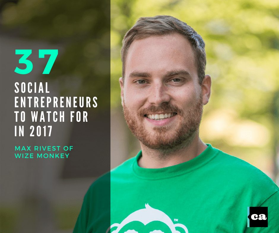 Max Rivest wizemonkey Social Entrepreneurs Max Rivest wizemonkey Social Entrepreneurs
