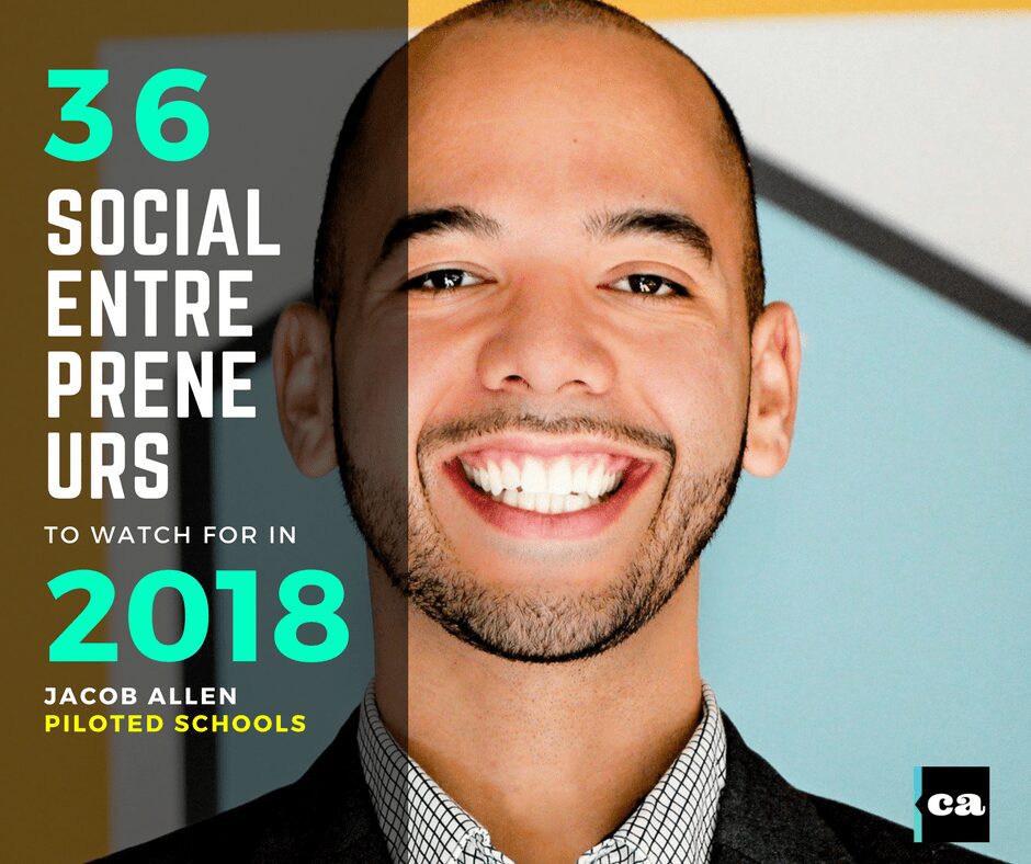 JACOB_ALLEN_PILOTED_SCHOOLS_social_entrepreneur JACOB_ALLEN_PILOTED_SCHOOLS