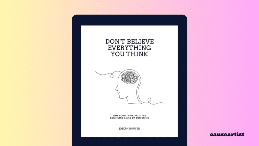 Don't Believe Everything You Think